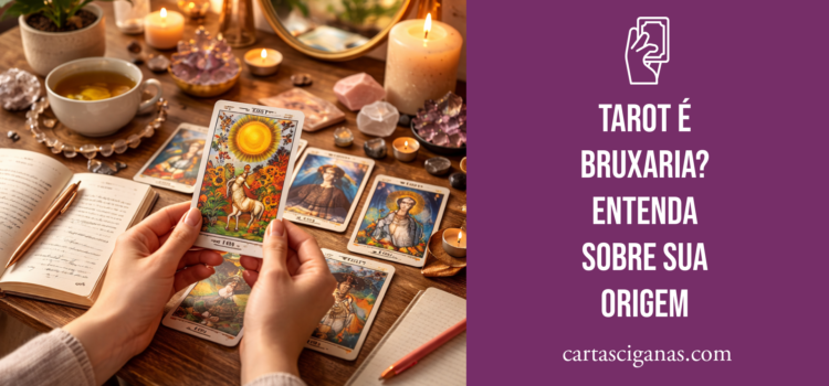 Tarot é bruxaria? Entenda a verdade sobre as cartas e sua origem